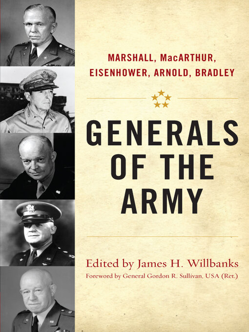Title details for Generals of the Army by James H. Willbanks - Available